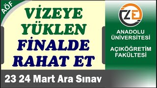 AÖF Vize de Yüksek Almak Kolay  Yüklen Finalde Rahat Et [upl. by Gabi]