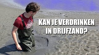 KAN JE VERDRINKEN IN DRIJFZAND 😱 [upl. by Debora]