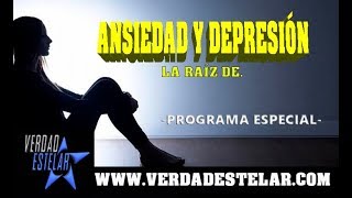 ANSIEDAD Y DEPRESIÓN LA RAÍZ DE [upl. by Wolfram889]