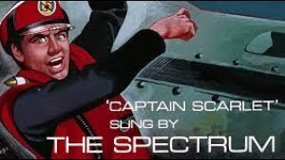 Captain Scarlet  The Spectrum Version [upl. by Jameson827]