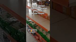 Estimasi Biaya Meja Kasir Rak Minimarket shortsfeed rakminimarket tutorial [upl. by Darsie]