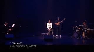 quotSolo asíquot  AMY GAVIRIA QUARTET [upl. by Ozner783]