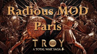 A Total War Saga TROY Paris Radious MOD Gameplay PART 2 [upl. by Derian]