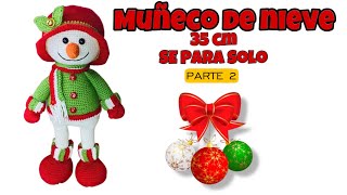 MUÑECO DE NIEVE AMIGURUMI TUTORIAL PASO A PASO A CROCHET  PARTE 2 [upl. by Korey]