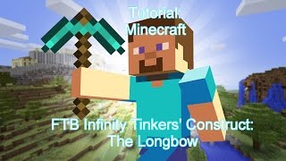 Tinkers Construct Longbow Tutorial [upl. by Cynthla841]