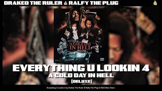 Drakeo the Ruler amp Ralfy The Plug  Everything U Lookin 4 Official Audio [upl. by Tletski271]