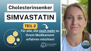 Simvastatin Intensiv Teil 2 ➡️Infos rund um Wirkung und Wechselwirkungen Ihres Simvastatins [upl. by Lombard616]