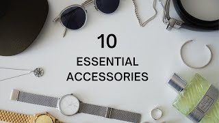 10 Fashion Accessories Every Guy Needs [upl. by Ahsaele]