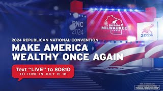 MAKE AMERICA WEALTHY ONCE AGAIN Republican National Convention  NIGHT 1 [upl. by Lodhia]