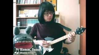 EvangelionKomm Susser Tod Ukulele Cover [upl. by Orutra]