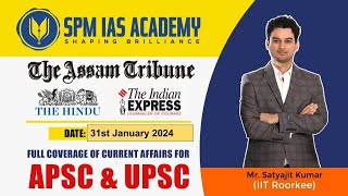 Newspaper Analysis  31st January 2024  SPM IAS Academy  APSC and UPSC Coaching [upl. by Martainn]