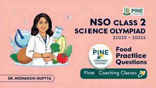 NSO Class2  20252026  Food  Practice Questions  Science Olympiad  Dr Meenakshi Guptta [upl. by Farro28]