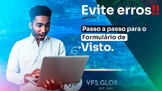 COMO PREENCHER O FORMULÁRIO DE SOLICITAÇÃO DE VISTO PASSO À PASSO [upl. by Xet]