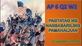 PAGSUSUMIKAP NG MGA PILIPINO TUNGO SA SARILING PAMAHALAAN  Araling Panlipunan 6 Quarter 2 Week 2 [upl. by Francois750]