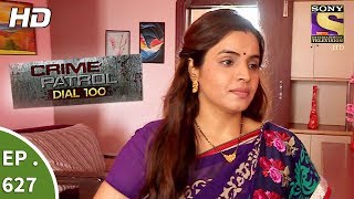 Crime Patrol Dial 100  क्राइम पेट्रोल  Ep 627  The Revenge Part 2  10th October 2017 [upl. by Eldora]