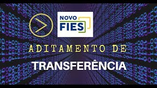 Transferência NOVO FIES Aditamento [upl. by Hanzelin]