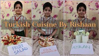 Turkish Cuisine By Rishaan  School Tasks  Rishaan Mishra [upl. by Outlaw]