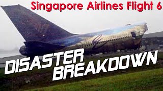 The Runway Was Not Clear Singapore Airlines Flight 006  DISASTER BREAKDOWN [upl. by Ardiedal]