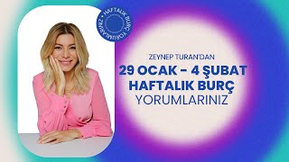 29 OCAK  4 ŞUBAT HAFTALIK BURÇ YORUMLARI  ZEYNEP TURAN TWİTBURC [upl. by Ailuy]