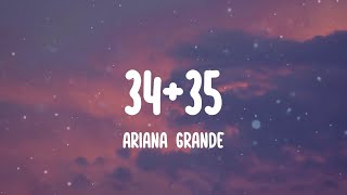 Ariana Grande  3435 Lyrics Thirtyfour thirtyfive [upl. by Philpot]