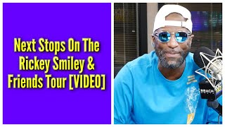 Next Stops On The Rickey Smiley amp Friends Tour [upl. by Mohorva]