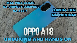 OPPO A18 Unboxing and HandsOn  WORTH IT KAYA ANG UPGRADE NITO SA CHIPSET 128GB NA STORAGE [upl. by Llenrub]