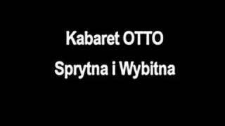 Kabaret OTTO  Sprytna i Wybitna [upl. by Roskes]