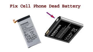 How to Fix Reuse Cell Phone Dead Battery awesome diy idea [upl. by Ydnac]