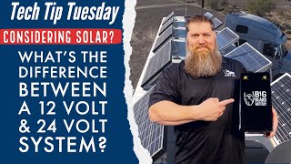 Considering solar Whats the difference between a 12 volt amp 24 volt system [upl. by Tore989]