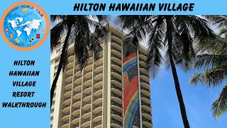 Hilton Hawaiian Village Resort Walkthrough 4K [upl. by Harraf500]