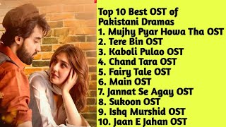 Top 10 Pakistani Drama OST Of 2023  Drama OST Songs  jukebox  Top10 Entertainment [upl. by Ahsilram110]