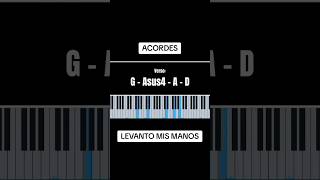 LEVANTO MIS MANOS piano Acordes Samuel Hernández tutorialpiano [upl. by Egroj]