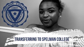 Transferring to Spelman  Things You Need to Know [upl. by Wilkinson]