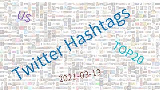 Trending hashtags on Twitter US week of 03132021 [upl. by Acinomad221]