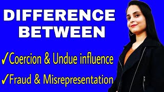 difference between coercion and undue influence  difference between fraud and misrepresentation [upl. by Edelsten]