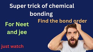 Bond order find Trick  chemical bonding Neet and jee  NEET jee bond order [upl. by Mccarthy]