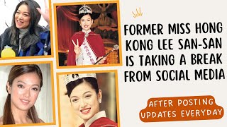 FORMER MISS HONG KONG LEE SANSAN IS TAKING A BREAK FROM SOCIAL MEDIA AFTER POSTING UPDATES EVERYDAY [upl. by Annayek]