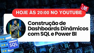 AULA 13  Como Construir um Dashboard Dinâmico com SQL e Power Bi [upl. by Shirk15]