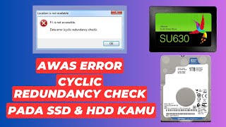 Awas Error Cyclic Redundancy Check Pada SSD dan Hard Disk Kamu [upl. by Nerhtak475]