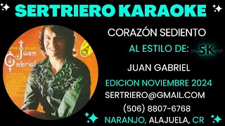 CORAZON SEDIENTO  JUAN GABRIEL ORIGINAL DEMO SERTRIERO KARAOKE [upl. by Ykvir]