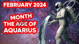 February 2024 The Aquarian Moment Arrives—Are You Ready [upl. by Debbra]