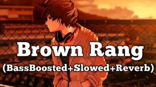 Brown Rang Non Copyrighte Song BassBoostedSlowedReverb Honey Singh [upl. by Rambort108]