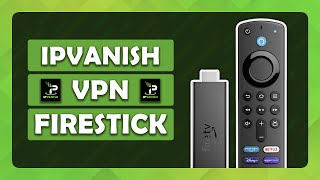 How To Use IPVanish VPN on Amazon Fire TV Stick  Tutorial [upl. by Adiraf]