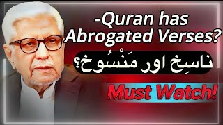 Quran has abrogated Verses  کیا قرآن نے آیات منسوخ کی ہیں؟  Javed Ahmed Ghamidi [upl. by Kapoor]