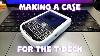 Making a 3D Printed Case for the Lilygo TDeck [upl. by Aihsenat]