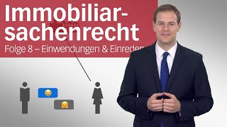 Hypothek 3 – Einwendungen und Einreden  Immobiliarsachenrecht  Folge 8 [upl. by Dnalyag]