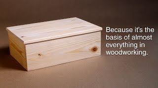 How to make a basic box And why you need to know how  Woodworking BASICS  Power Tools [upl. by Sirehc91]