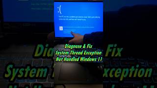 Diagnose amp Fix System Thread Exception Not Handled Windows 11 💻 youtubeshorts shorts [upl. by Gasperoni390]