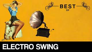 Best of Electro Swing Mix  November 2018 [upl. by Allianora437]