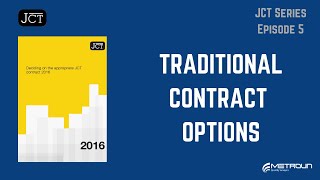 JCT Traditional Contract Options [upl. by Toy231]